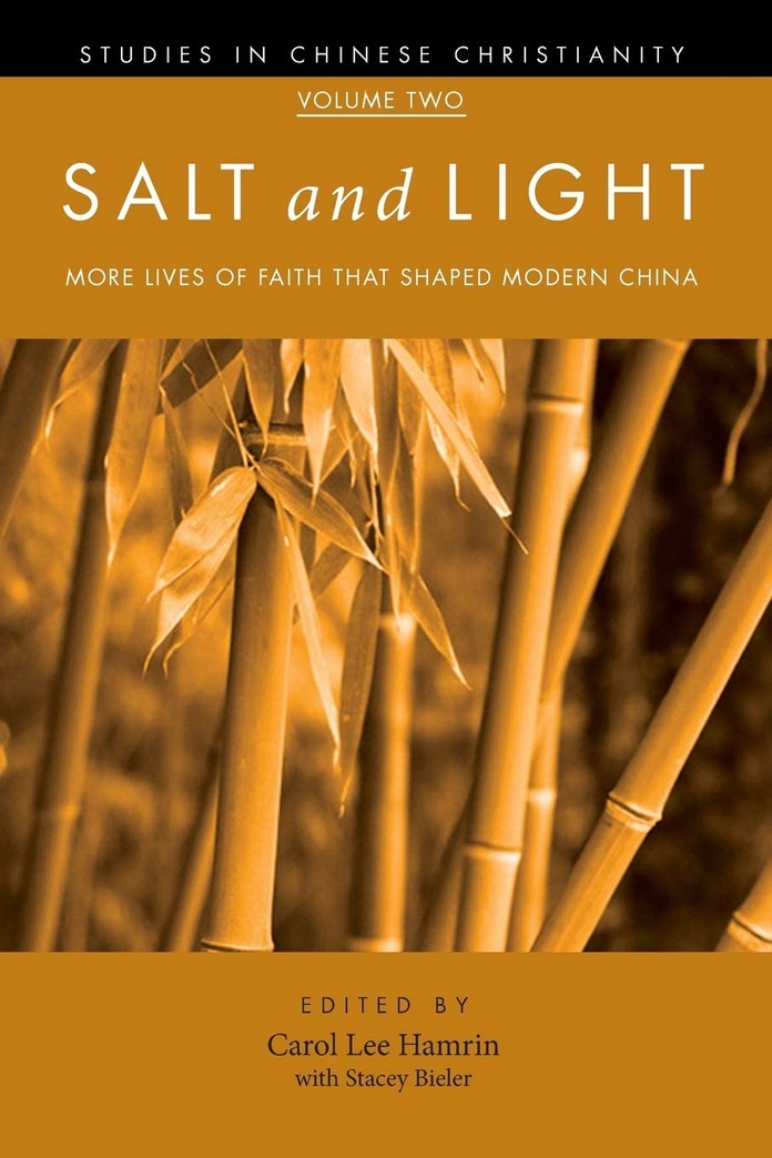 Salt and Light, Volume 2: More Lives of Faith That Shaped Modern China (Studies in Chinese Christianity)