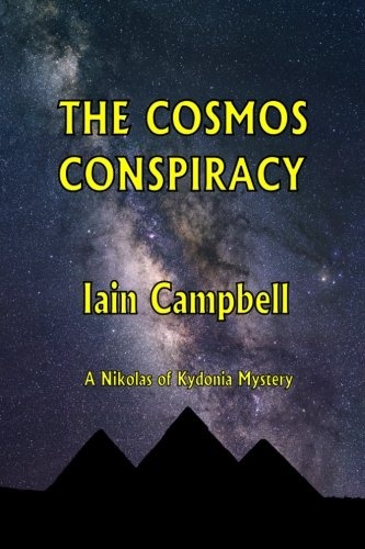 The Cosmos Conspiracy (Nikolas of Kydonia Murder Mystery) (Volume 6)