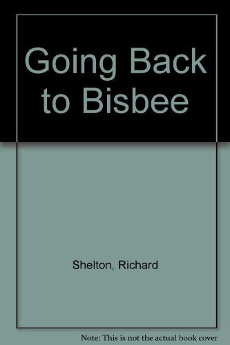 Going Back to Bisbee