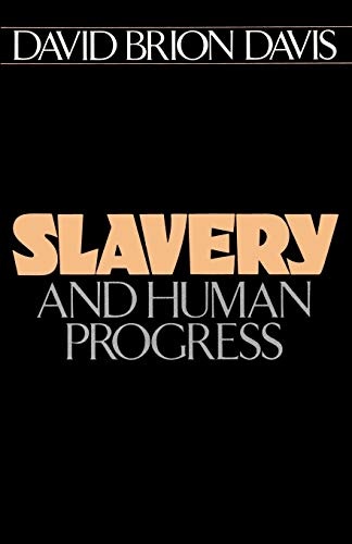 Slavery and Human Progress (Galaxy Books)