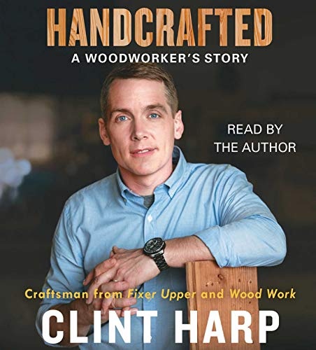 Handcrafted: A Woodworker's Story by Clint Harp [Audio CD]