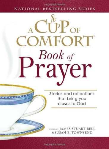 A Cup of Comfort Book of Prayer