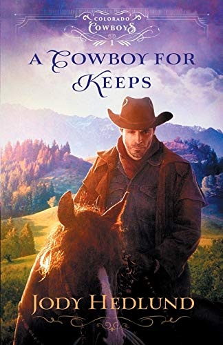 A Cowboy for Keeps (Colorado Cowboys)