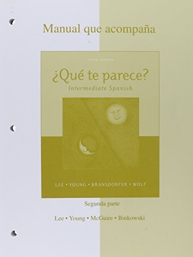 Workbook/Lab Manual Part B to accompany Â¿QuÃ© te parece? Intermediate Spanish
