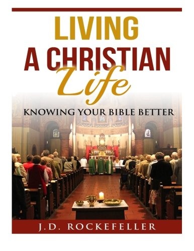Living a Christian Life Knowing your Bible Better