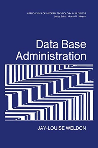 Data Base Administration (Applications of Modern Technology in Business)