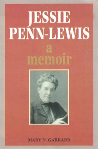 Jessie Penn-Lewis: A Memoir