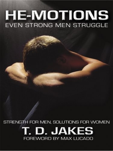 He-Motions: Even Strong Men Struggle (Christian Softcover Originals)