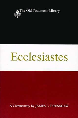 Ecclesiastes (The Old Testament Library) (Interpretation: A Bible Commentary for Teaching & Preaching)