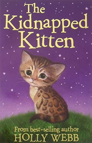 The Kidnapped Kitten (Holly Webb Animal Stories) [Paperback] Holly Webb, Sophy Williams