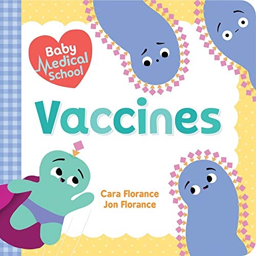 Baby Medical School: Vaccines (Baby University)