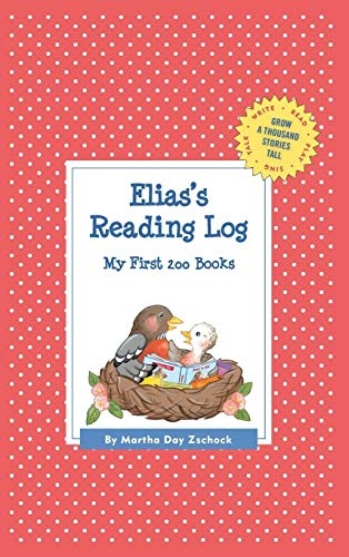 Elias's Reading Log: My First 200 Books (GATST) (Grow a Thousand Stories Tall)