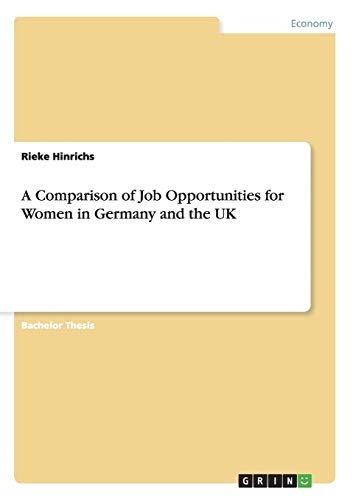 A Comparison of Job Opportunities for Women in Germany and the UK