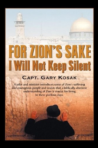 For Zion's Sake I Will Not Keep Silent