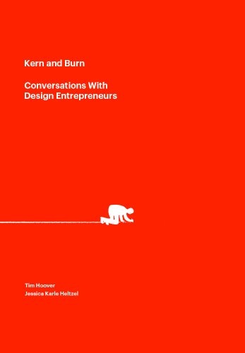 Kern and Burn: Conversations With Design Entrepreneurs