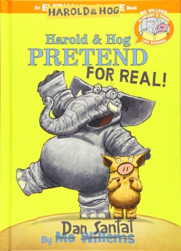 Harold & Hog Pretend For Real! (Elephant & Piggie Like Reading!) (Elephant & Piggie Like Reading!, 6)