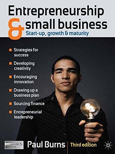Entrepreneurship and Small Business: Start-up, Growth and Maturity