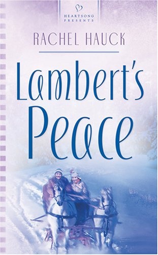 Lambert's Peace (Heartsong Presents #678)
