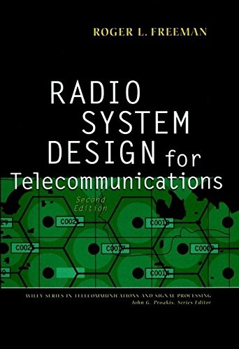 Radio System Design for Telecommunications (Wiley Series in Telecommunications and Signal Processing)