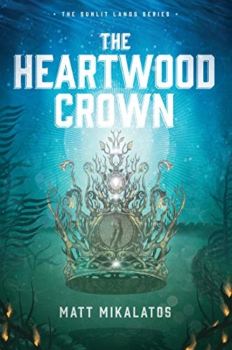 The Heartwood Crown (The Sunlit Lands)