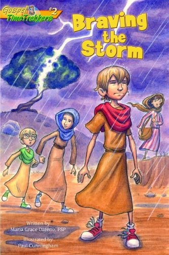 Braving the Storm (Gtt 2) (Gospel Time Trekkers)