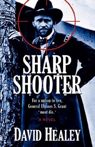 Sharpshooter: A Civil War Novel