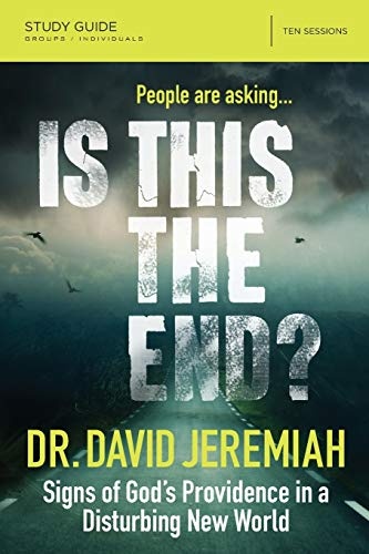 Is This the End? Study Guide: Signs of God's Providence in a Disturbing New World