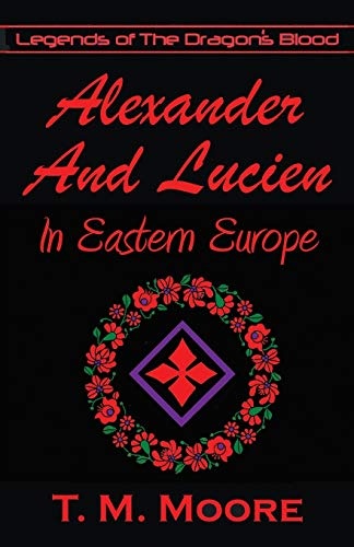 Alexander And Lucien In Eastern Europe