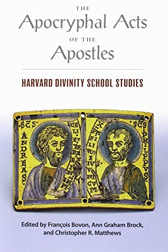 The Apocryphal Acts of the Apostles: Harvard Divinity School Studies (Religions of the World)