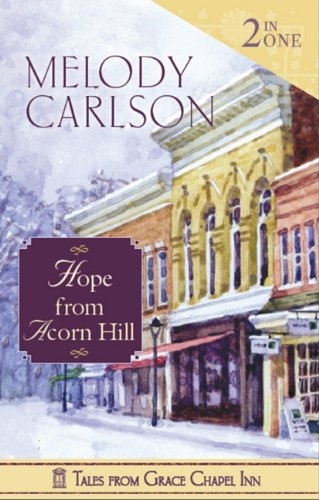 Hope from Acorn Hill (Tales from Grace Chapel Inn)