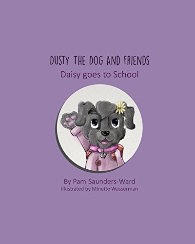 Dusty the Dog and Friends - Daisy goes to School