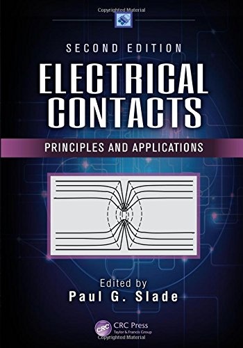 Electrical Contacts: Principles and Applications, Second Edition (Electrical and Computer Engineering)