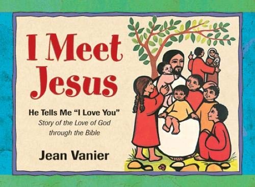 I Meet Jesus: He Tells Me I Love You