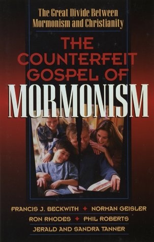 The Counterfeit Gospel of Mormonism: The Great Divide Between Mormonism and Christianity