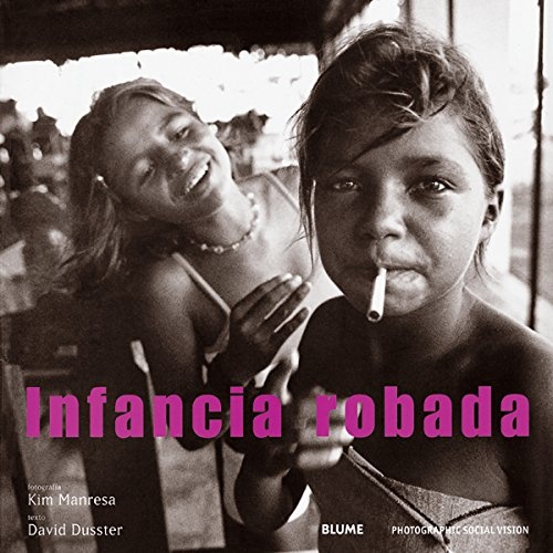 Infancia robada (Spanish Edition)
