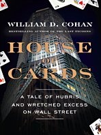 House of Cards: A Tale of Hubris and Wretched Excess on Wall Street (Thorndike Press Large Print Nonfiction Series)
