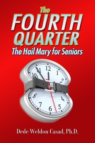 The Fourth Quarter: The Hail Mary for Seniors