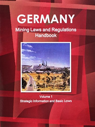 Germany Mining Laws and Regulations Handbook