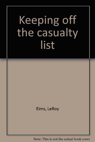 Keeping off the casualty list