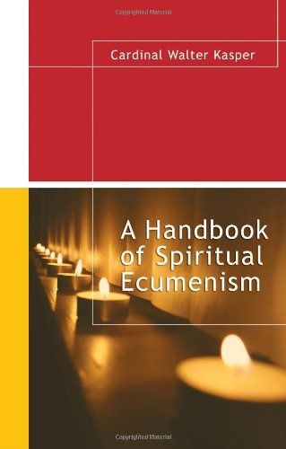 A Handbook of Spiritual Ecumenism