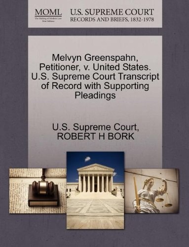Melvyn Greenspahn, Petitioner, v. United States. U.S. Supreme Court Transcript of Record with Supporting Pleadings