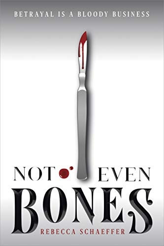 Not Even Bones (1) (Market of Monsters)