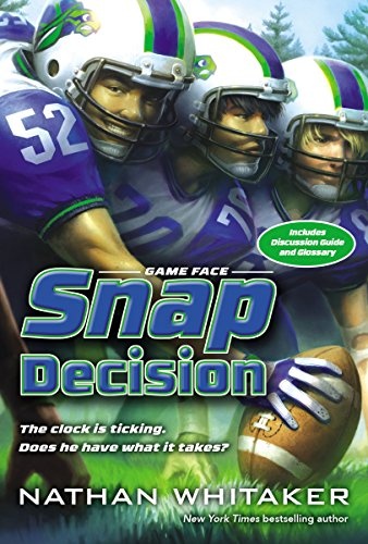 Snap Decision (Game Face)