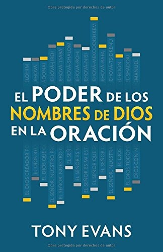 El poder de los nombres de Dios en la oraciÃ³n (Spanish Edition)