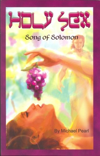 Holy Sex: Song of Solomon