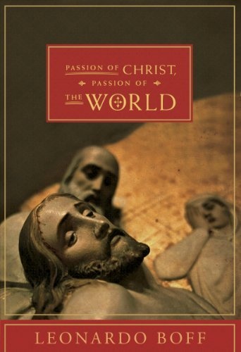 Passion of Christ, Passion of the World
