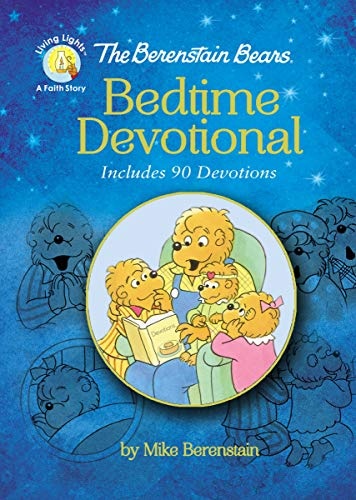 The Berenstain Bears Bedtime Devotional: Includes 90 Devotions (Berenstain Bears/Living Lights: A Faith Story)