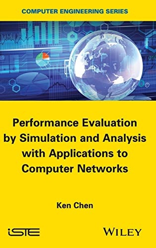 Performance Evaluation by Simulation and Analysis with Applications to Computer Networks (Iste)
