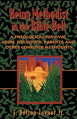 Being Methodist in The Bible Belt