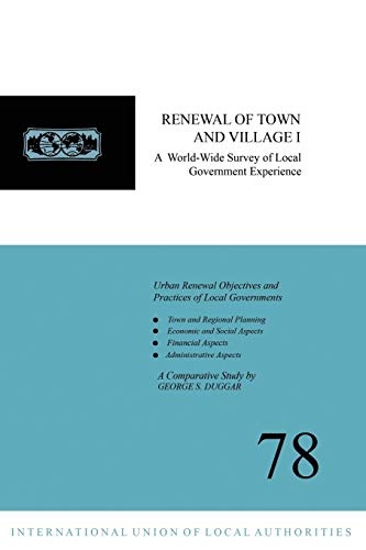 Renewal of Town and Village I: A World-Wide Survey of Local Government Experience